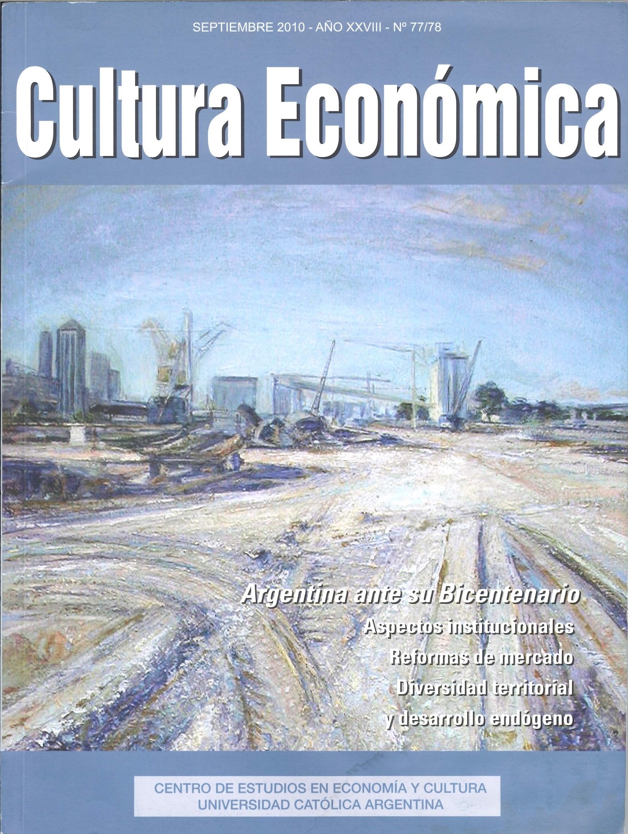 					Ver Vol. 28 Núm. 77-78 (2010): Argentina ante su Bicentenario
				